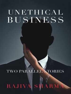 cover image of Unethical Business